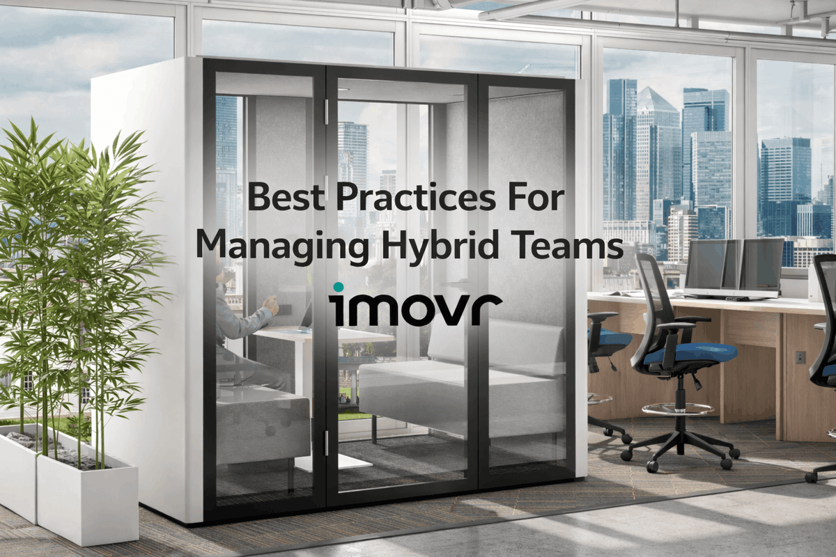 Managing Hybrid Teams: 12 Best Practices That Work