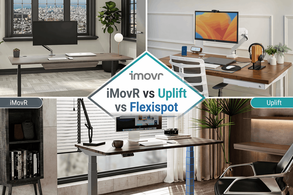Standing Desk Brand Comparison: iMovR vs Uplift vs FlexiSpot